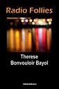 Le roman de Therese Bonvouloir Bayol, « Radio Follies », est présenté à l’émission télévisée Filmed in Utah, en ce jour du 24 décembre 2012