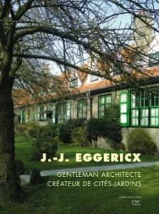 LIVRE : Jean-Jules Eggericx, gentleman architecte et créateur de cités-jardins
