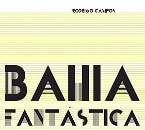 RodrigoCampos_BahiaFantastica-594x532.jpg