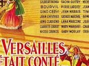 Versailles M'était Conté (Sacha Guitry, 1953)