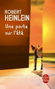 Robert Heinlein - Une porte sur l'été