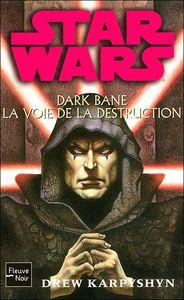 dark bane la voie de la destruction