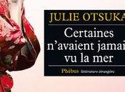 Certaines n’avaient jamais Julie OTSUKA