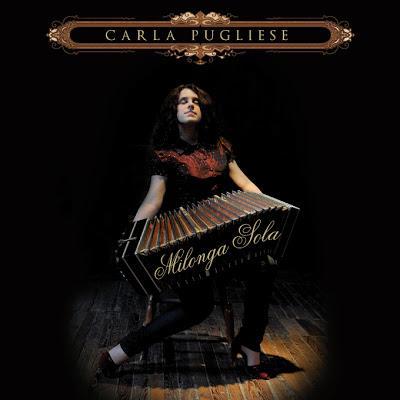 Milonga sola, le nouveau disque de Carla Pugliese [Disques & Livres]