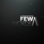 « Few Words » L’histoire d’une légende du ski moderne