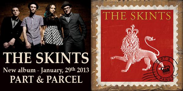 The Skints, nouvel album Part & Parcel, le 29 janvier 2013 ! 