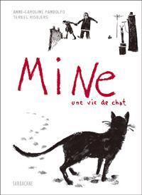 Mine, une vie de chat: un roman graphique en forme de conte amoureux
