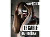 sable était brûlant