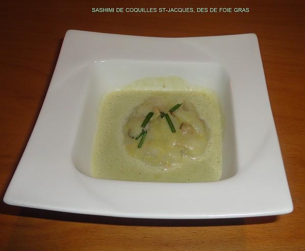 SASHIMI DE COQUILLES ST-JACQUES, DES DE FOIE GRAS