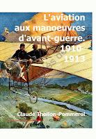 Le Cahier des As Oubliés de 14-18 N°3 : L'aviation aux manoeuvres d'avant Guerre. 1910-1913