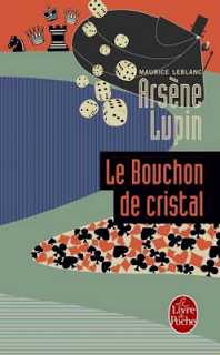 Le Bouchon de cristal - Maurice Leblanc