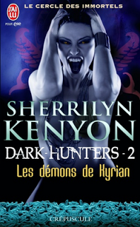Les démons de Kyrian Tome 2 : Dark Hunters - Sherrilyn Kenyon