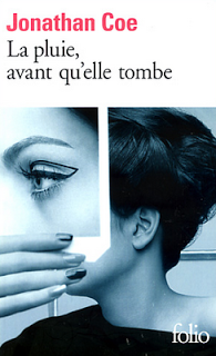 La pluie, avant qu’elle tombe – Jonathan Coe