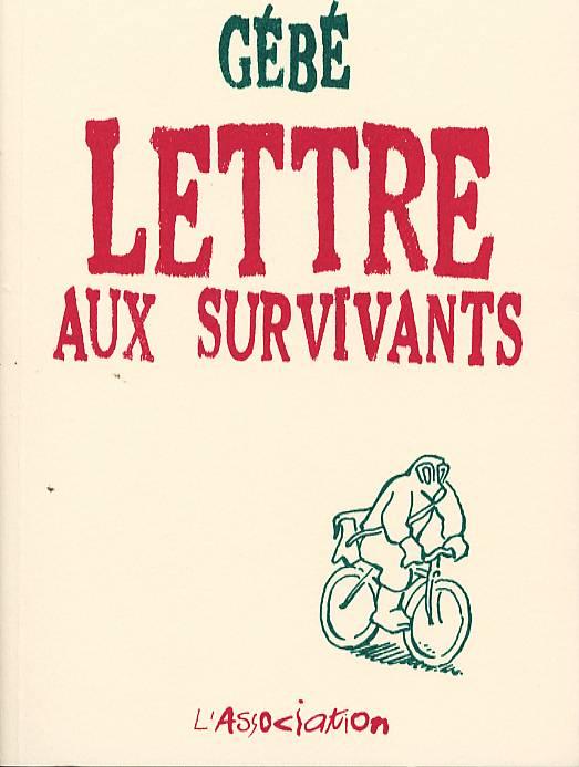 Lettre aux Survivants, un roman dessiné de Gébé