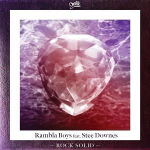 Rambla Boys feat. Stee Downes - Rock Solid EP [Smile Recordings]