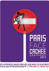 Paris Face Cachée  : des visites insolites les 1er,2 et 3 février ; Inscription obligatoire  le 23 janvier