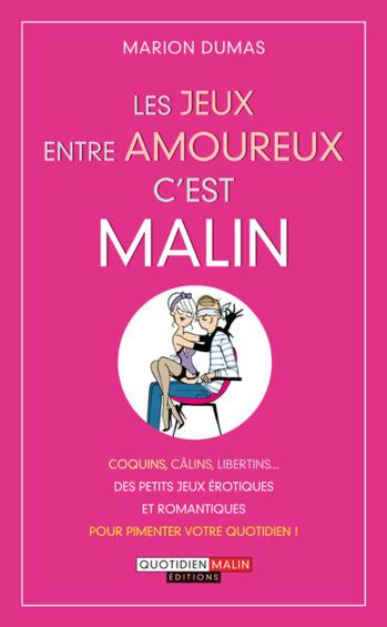 Les jeux entre amoureux, c'est malin de Marion Dumas