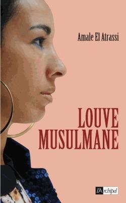 Louve musulmane de Amale El Atrassi