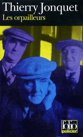 Thierry Jonquet, Les Orpailleurs