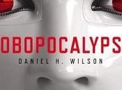 Robopocalypse Daniel Wilson