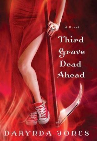 Darynda JONES - Third Grave Dead Ahead : 7,5/10