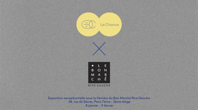 Design : La Chance au Bon Marché Rive Gauche