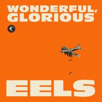 Eels - Woderful Glorious