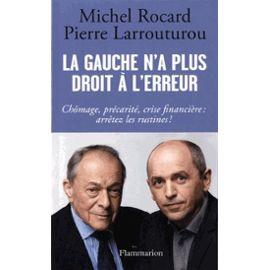 Michel Rocard : « ceux qui reprochent à Hollande son improvisation sont des crétins »