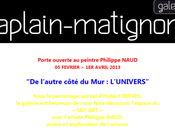 Galerie Caplain-Matignon l’autre côté L’Univers -exposition Philippe NAUD