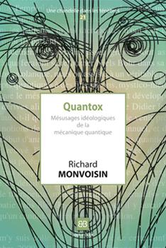 Quantox, mésusages idéologiques de la mécanique quantique
