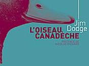 L’oiseau canadèche DODGE