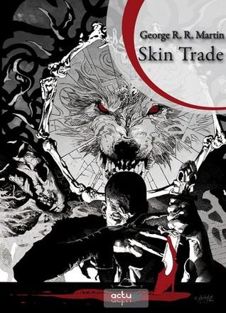 Skin Trade - George R. R. Martin