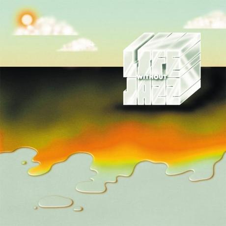 Idiot Glee - Life Without Jazz Idiot Glee – Pinkwood