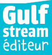 Focus sur...: les éditions GULF STREAM