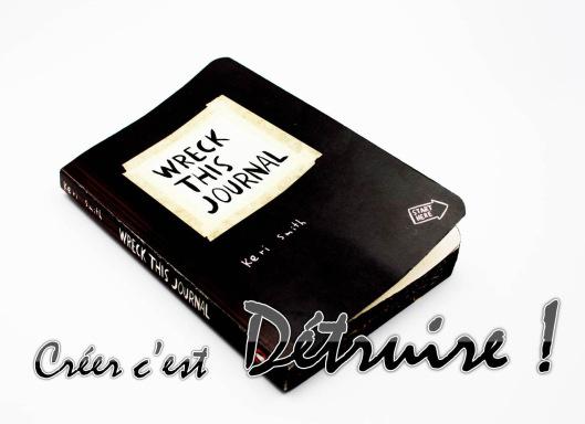wreck this journal - les lubies de louise