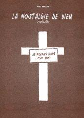 La nostalgie de Dieu, l'intégrââl