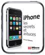 Découvrez les secrets et les astuces de votre iPhone
