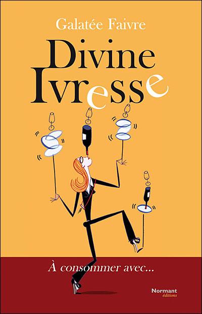 Divine Ivresse...Divin bouquin