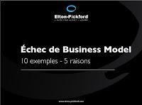Echec de business models : 10 exemples et 5 raisons !