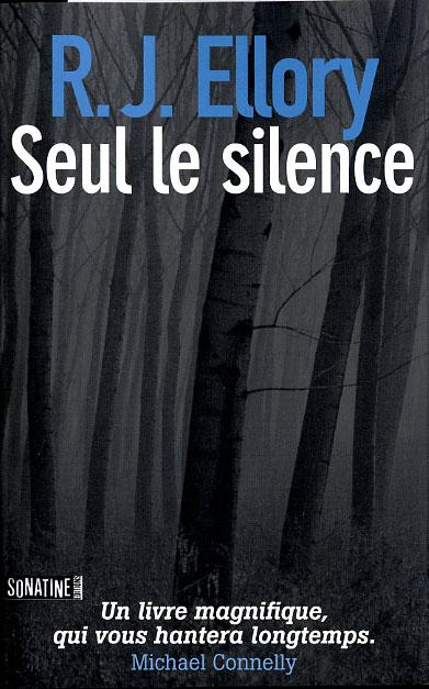 Seul le silence... R.J. Ellory