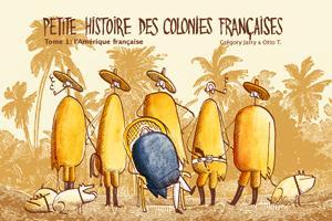 PETITE HISTOIRE DES COLONIES FRANCAISES - Tome 2