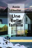 Une belle famille d'Annie Cloutier