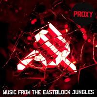 Proxy, Music From The Eastblock Jungles - Part 1 (Turbo)