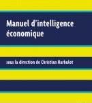 Christian Harbulot Lauréat du Prix IEC’12 pour l’ouvrage « Manuel d’intelligence économique »
