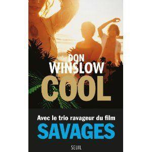 Cool - Don WINSLOW Cool Don Winslow Lectures de Liliba