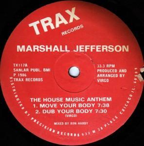 Marshall Jefferson - Move Your Body - The House Music Anthem