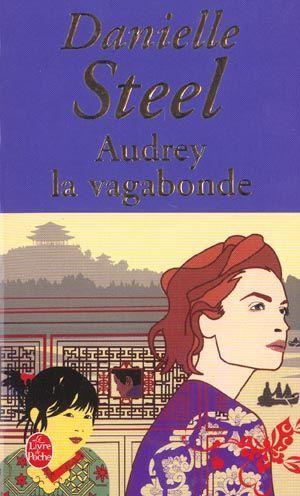 Audrey la vagabonde - Danielle Steel