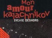 amour kalachnikov, Sylvie Deshors