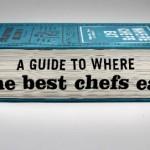 « Where Chefs Eat » : Le guide ultime