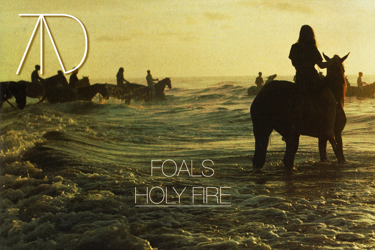 foals FOALS | HOLY FIRE : CRÉDIBLE ET HONNÊTE